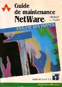 Guide de maintenance NetWare - Michael L. Hader