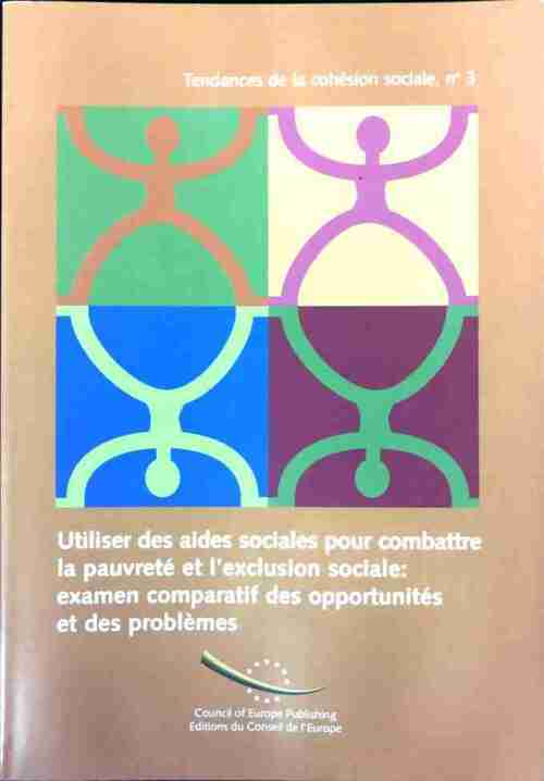 Utiliser des aides sociales pour combattre la pauvreté et l'exclusion sociale : examen comparatif - Inconnu
